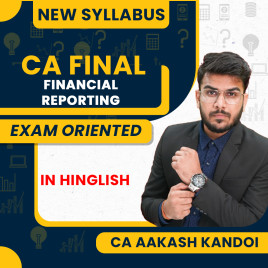CA Aakash Kandoi Financial Reporting (FR) Fastrack (Exam Oriented) Online Classes For CA Final