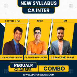 CA Inter New Syllabus SM by CA Mayank Saraf, Costing And FM By CA Ranjan Periwal and Audit by CA Shubham Keswani Combo Regular Batch  CA Inter New Syllabus SM by CA Mayank Saraf, Costing And FM By CA Ranjan Periwal and Audit by CA Shubham Keswani Combo Regular Batch