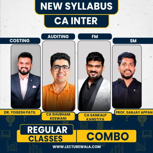 CA Inter Group - 2 All Subject Regular Online Combo Batch By CA Shubham Keswani, CA Sankalp Kanstiya, Prof. Sanjay Appan & Dr. Yogesh Patil CA Inter Group - 2 All Subject Regular Online Combo Batch By CA Shubham Keswani, CA Sankalp Kanstiya, Prof. Sanjay Appan & Dr. Yogesh Patil