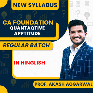 CA Foundation Quantaqtive Apptitude Regular Batch by Prof. Akash Aggarwal 