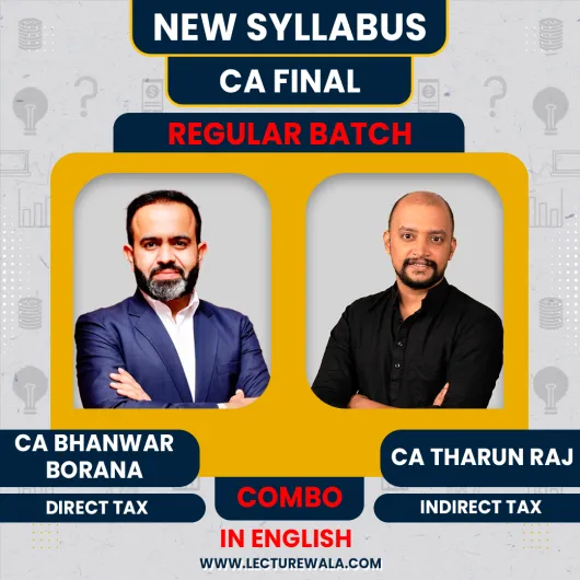 CA/CMA Final New Syllabus DT + IDT Combo Regular Course by PROF. THARUN RAJ and CA Bhanwar Borana : PEN DRIVE / ONLINE CLASSES.