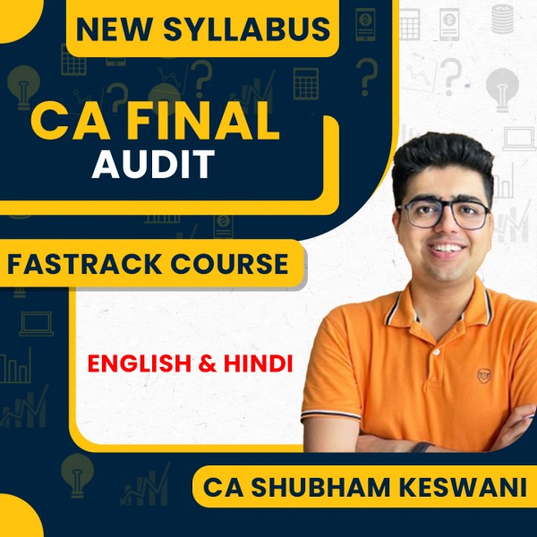 CA Final Audit (Fastrack Batch) For May & Nov 2024 By CA Shubham Keswani : Online Classes