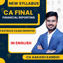 CA Final New Syllabus Financial Reporting Exam Oriented Batch In English By CA Aakash Kandoi : Pen Drive/Onlive Classes 