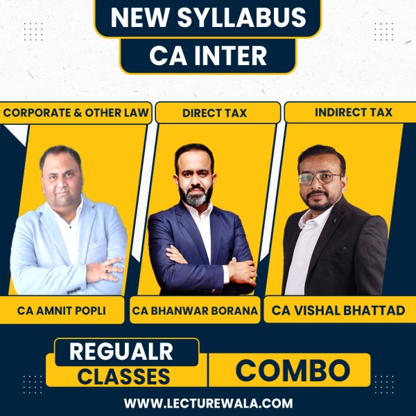 CA Inter Group 1 Combo Law + Taxation Regular Classes By CA Amit Popli, CA Bhanwar Borana & CA Vishal Bhattad : Pen Drive / Online Classes