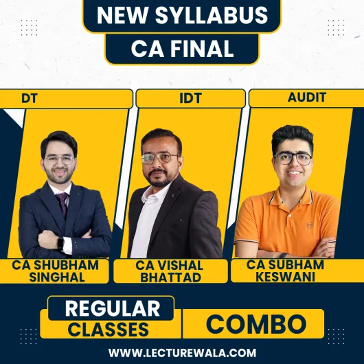 CA Final Dt By CA Shubaham Singhal & IDT By CA Vishal Bhattad & Audit By CA Shubham Keswani Regular Batch CA Final Dt By CA Shubaham Singhal & IDT By CA Vishal Bhattad & Audit By CA Shubham Keswani Regular Batch