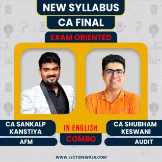 CA Sankalp Kanstiya AFM & CA Shubham Keswani Audit Exam Oriented Combo Classes In English For CA Final CA Sankalp Kanstiya AFM & CA Shubham Keswani Audit Exam Oriented Combo Classes In English For CA Final
