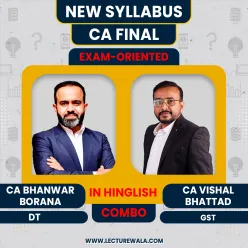 CA Final New Syllabus Taxation Exam-Oriented Online Classes By CA Bhanwar Borana & CA Vishal Bhattad for May & Nov 27 Exams