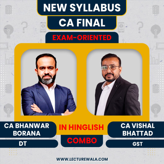 CA Final New Syllabus Taxation Exam-Oriented Online Classes By CA Bhanwar Borana & CA Vishal Bhattad