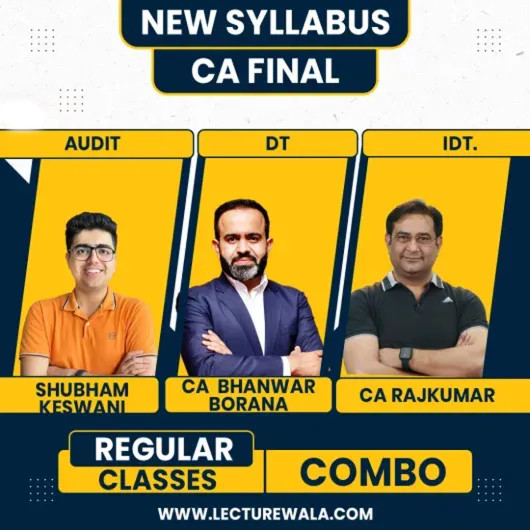 CA Bhanwar Borana Direct Tax, CA Rajkumar Indirect Tax & CA Shubham Keswani Auditing Regular Online Combo Classes For CA Final: Online Classes CA Bhanwar Borana Direct Tax, CA Rajkumar Indirect Tax & CA Shubham Keswani Auditing Regular Online Combo Classes For CA Final: Online Classes