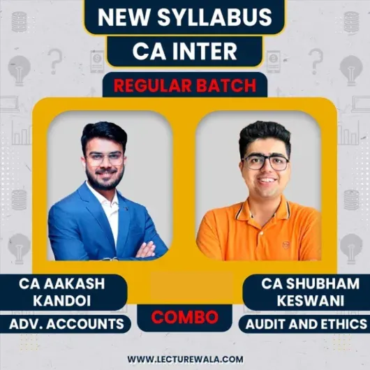CA Aakash Kandoi Advanced Accounts & CA Shubham Keswani Auditing Online Regular Combo Classes For CA Inter CA Aakash Kandoi Advanced Accounts & CA Shubham Keswani Auditing Online Regular Combo Classes For CA Inter