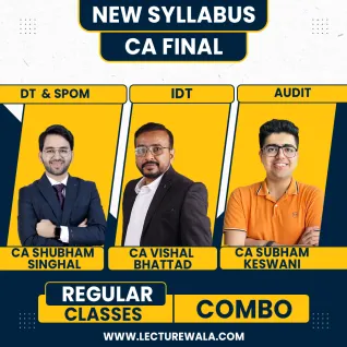 CA Final Dt & Spom By CA Shubaham Singhal & IDT By CA Vishal Bhattad & Audit By CA Shubham Keswani Regular Batch CA Final Dt & Spom By CA Shubaham Singhal & IDT By CA Vishal Bhattad & Audit By CA Shubham Keswani Regular Batch