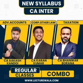 CA Aakash kandoi Adv.Accounts, CA Karan kumar Corp.&amp; Other Law &amp; CA Bhanwar Borana Direct Tax Regular Online Combo Classes For CA Inter