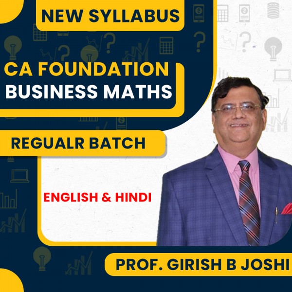 Prof. Girish B Joshi Business Mathematics Regular Online Classes For CA Foundation: Google Drive & Live Classes.