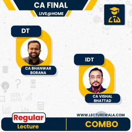 CA Final Combo DT & IDT Regular Batch by CA Bhanwar Borana & CA Vishal Bhattad : Online Live / Pen Drive Classes