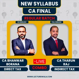 CA Final Direct Tax & Indirect Tax Regular Live Batch By CA Bhanwar Borana & CA Tharun Raj CA Final Direct Tax & Indirect Tax Regular Live Batch By CA Bhanwar Borana & CA Tharun Raj