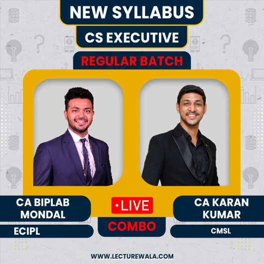 CS Executive CMSL & ECIPL Live Regular Batch By CA CS Karan Kumar & CS Biplab Mondal  CS Executive CMSL & ECIPL Live Regular Batch By CA CS Karan Kumar & CS Biplab Mondal