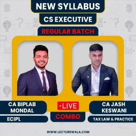 CS Executive ECIPL & Tax Laws By ca Bipalb Mondal & CA Jash Keswani Live Regular Batch  CS Executive ECIPL & Tax Laws By ca Bipalb Mondal & CA Jash Keswani Live Regular Batch