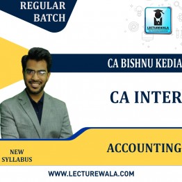 CA Inter Accounts  Regular Course New Syllabus : Video Lecture + Study Material By CA Bishnu Kedia (For Nov 2023)