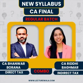 CA Bhanwar Borana Direct Tax &amp; CA Riddhi Baghmar IDT Taxation Combo Regular Batch For CA Final