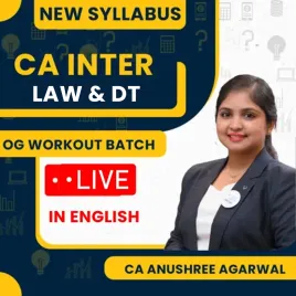 CA Inter -Law &amp; Direct Tax- OG Workout Batch New Syllabus By CA Anushree Agarwal : Online Classes