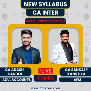 CA Final FR & AFM Exam-Oriented Batch By CA Akash Kandoi & CA Sankalp Kanstiya CA Final FR & AFM Exam-Oriented Batch By CA Akash Kandoi & CA Sankalp Kanstiya