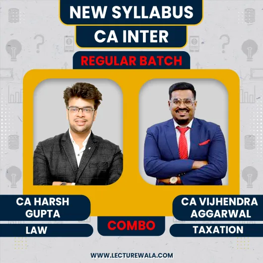 CA Inter Taxation & Law Combo CA Vijendra Aggarwal & CA Harsh Gupta Recorded : Online Classes