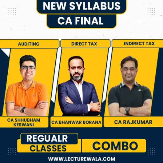 CA Bhanwar Borana Direct Tax, CA Rajkumar Indirect Tax & CA Shubham Keswani Auditing Regular Online Combo Classes For CA Final