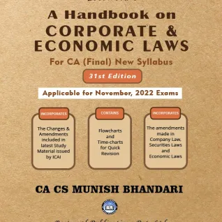 CA Final Corporate & Economic law Handbook (31th Edition) by CA CS Munish Bhandari (For Nov 2022) CA Final Corporate & Economic law Handbook (31th Edition) by CA CS Munish Bhandari (For Nov 2022)