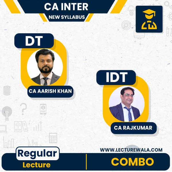 CA Inter Taxation New Batch Combo Regular-Course By CA Aarish Khan & CA Raj Kumar: Google Drive / Andriod App
