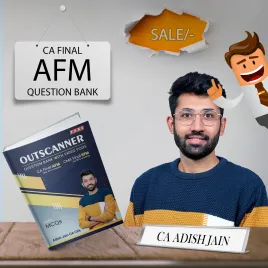 CA Final AFM Outscanner Question Bank Book By CA Adish Jain