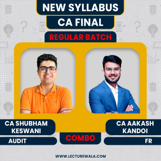 CA Shubham Keswani Audit & CA Akash Kandoi FR Regular Batch For CA Final CA Shubham Keswani Audit & CA Akash Kandoi FR Regular Batch For CA Final
