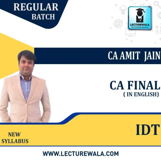 CA Final IDT Regular Course (Only English) New Syllabus By CA Amit Jain : Pen Drive / Online Classes