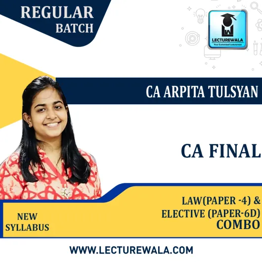  CA Final Combo of Law (Paper-4) & Elective (Paper-6D) Regular Batch BY CA Arpita Tulsyan: Google Drive / Pen Drive 