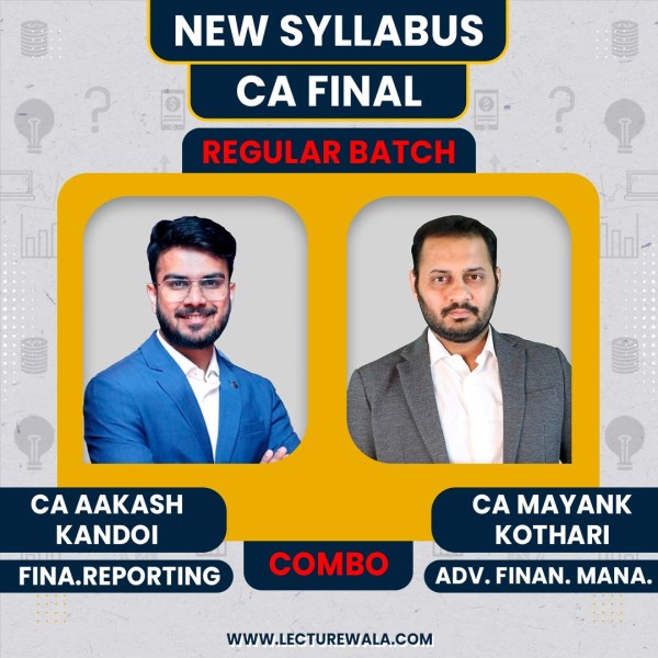 CA Aakash Kandoi Financial Reporting & CA Mayank Kothari Advanced Financial Management Regular Online Combo Classes For CA Final