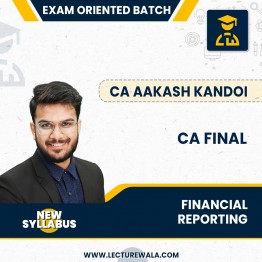 CA Final FR (Exam Oriented Batch) For May and Nov 24 & Onwards – CA Aakash Kandoi (Full English) : Online Classes