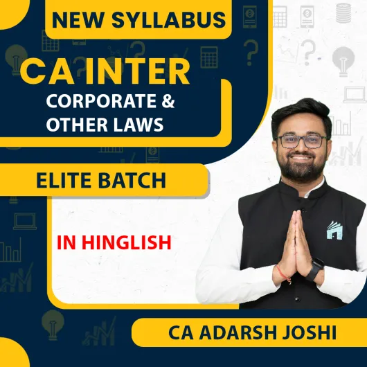 CA Adarsh Joshi Law - Elite Batch For CA Intermediate Online Classes CA Adarsh Joshi Law - Elite Batch For CA Intermediate Online Classes