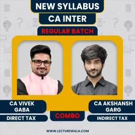 CA Inter Direct Tax by CA Vivek gaba & Indirect Tax By CA Aksansh Garg Regular Online Classes CA Inter Direct Tax by CA Vivek gaba & Indirect Tax By CA Aksansh Garg Regular Online Classes