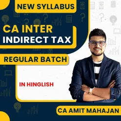 CA Amit Mahajan Indirect Taxation (IDT) Regular online Classes For CA Inter : Google Drive Classes 