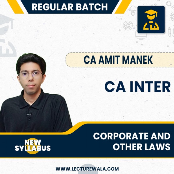 CA Inter Corporate and Other Laws New Syllabus Regular Course By CA Amit Manek : Pen drive / Online classes.