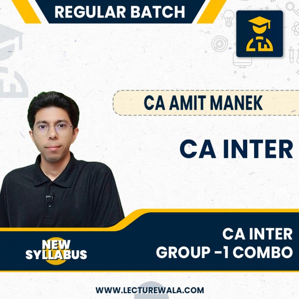 CA Inter Group - 1 Combo New Syllabus Regular Course By CA Amit Manek : Pen drive / Online classes.