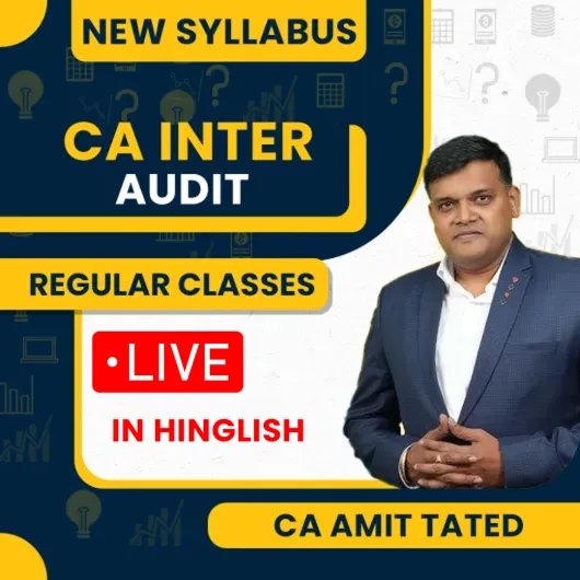 CA Inter Audit New Syllabus Regular Live Batch By CA Amit Tated
