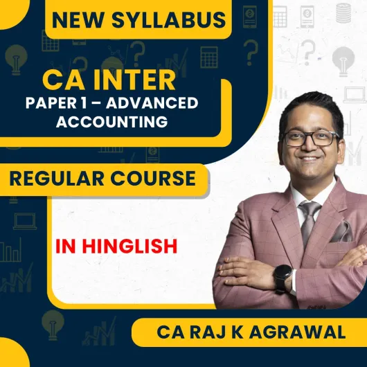 CA Raj K Agrawal Paper 1 – Advanced Accounting Regular Online Classes For CA Inter Group I