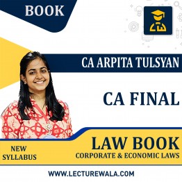 CA FINAL LAW BOOK – CORPORATE & ECONOMIC LAWS 11th EDITION (PAPER 4) By CA Arpita Tulsyan : Study Material