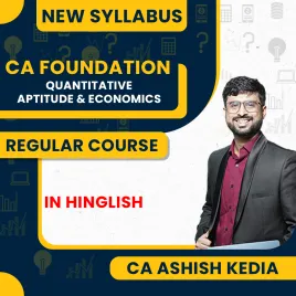 CA Ashish Kedia Quantitative Aptitude &amp; Economics Regular Online Classes For CA Foundation