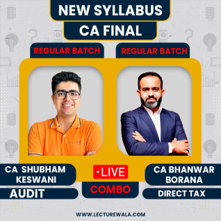 CA Final Audit By CA Shubham Keswani (Regular Batch) & Direct Tax (Live Batch) By CA Bhanwar Borana : Live/ Online Classes CA Final Audit By CA Shubham Keswani (Regular Batch) & Direct Tax (Live Batch) By CA Bhanwar Borana : Live/ Online Classes