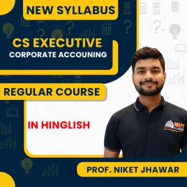 Prof. Niket Jhawar. Corporate Accounts Regular Online Classes Dor CS Executive New Syllabus