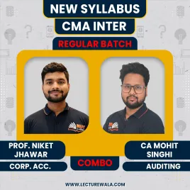 Prof. Niket Jhawar Corporate Accounting &amp; CA Mohit Singhi Auditing Regular Online Classes For CMA Inter