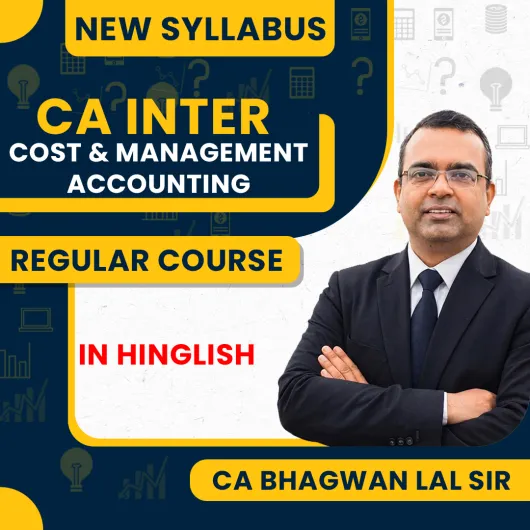 CA Bhagwan Lal Cost & Management Accounting Regular Online Classes For CA Inter : Online Classes.
