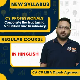 CA CS MBA Dipak Agarwal Corporate Restructuring,Valuation &amp; Insolvency Regular Online Classes For CS Professionals New Syllabus