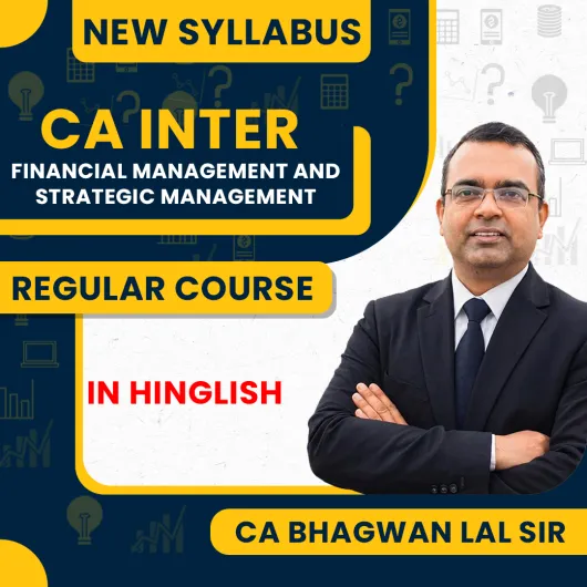 CA Bhagwan Lal Financial Management and Strategic Management Regular Online Classes For CA Inter: Online Classes. CA Bhagwan Lal Financial Management and Strategic Management Regular Online Classes For CA Inter: Online Classes.